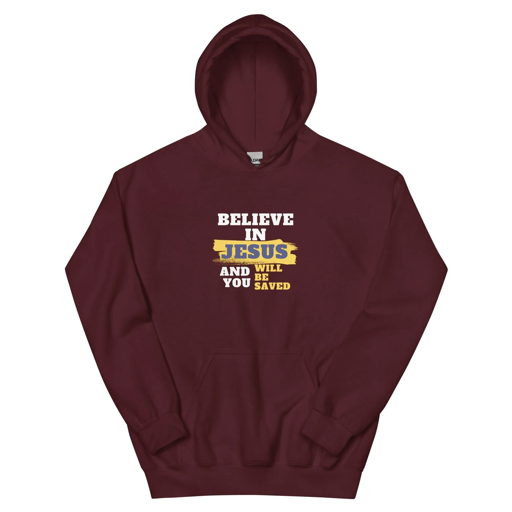 Believe In Jesus Hoodie