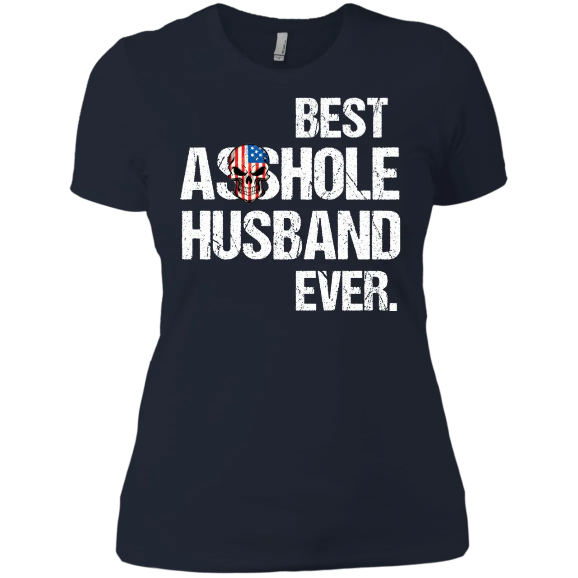 Best Asshole Husband Ever T-Shirtss