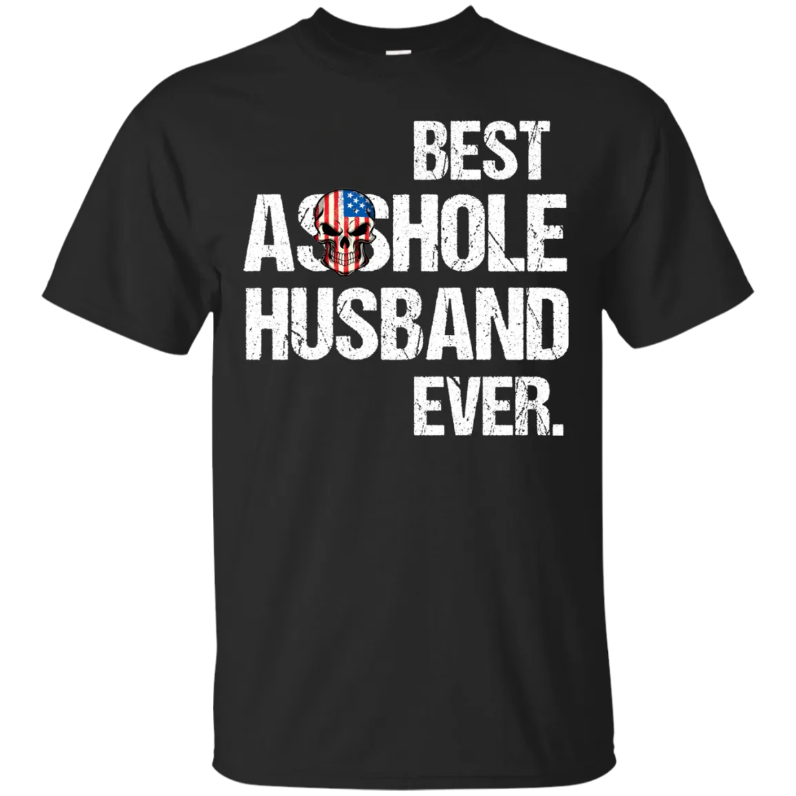 Best Asshole Husband Ever T-Shirtss