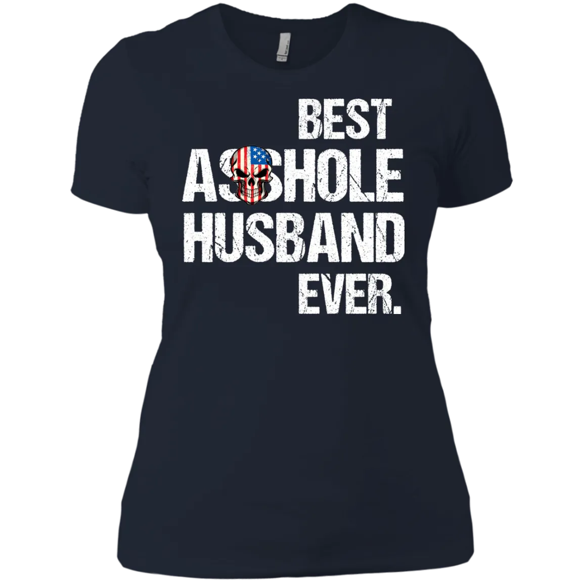 Best Asshole Husband Ever T-Shirtss