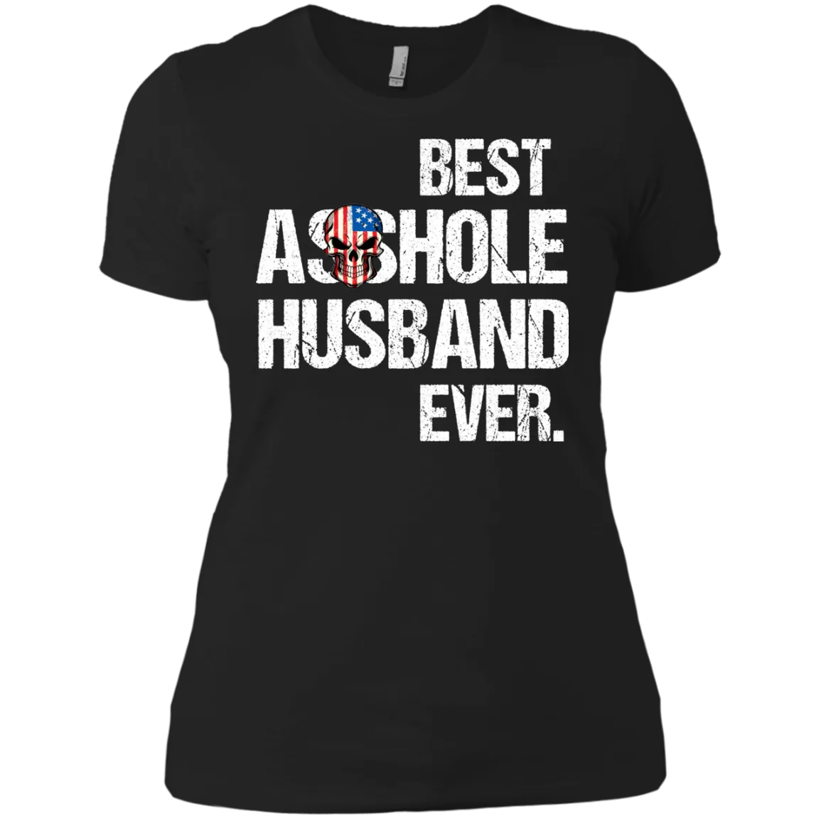 Best Asshole Husband Ever T-Shirtss
