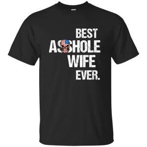 Best Asshole Wife Ever T-Shirtss