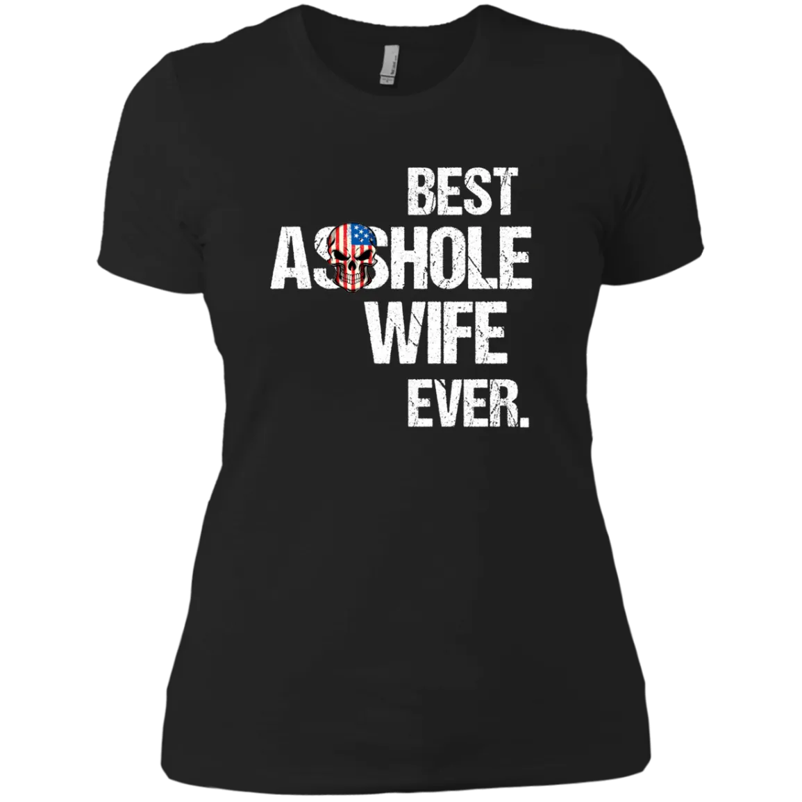 Best Asshole Wife Ever T-Shirtss