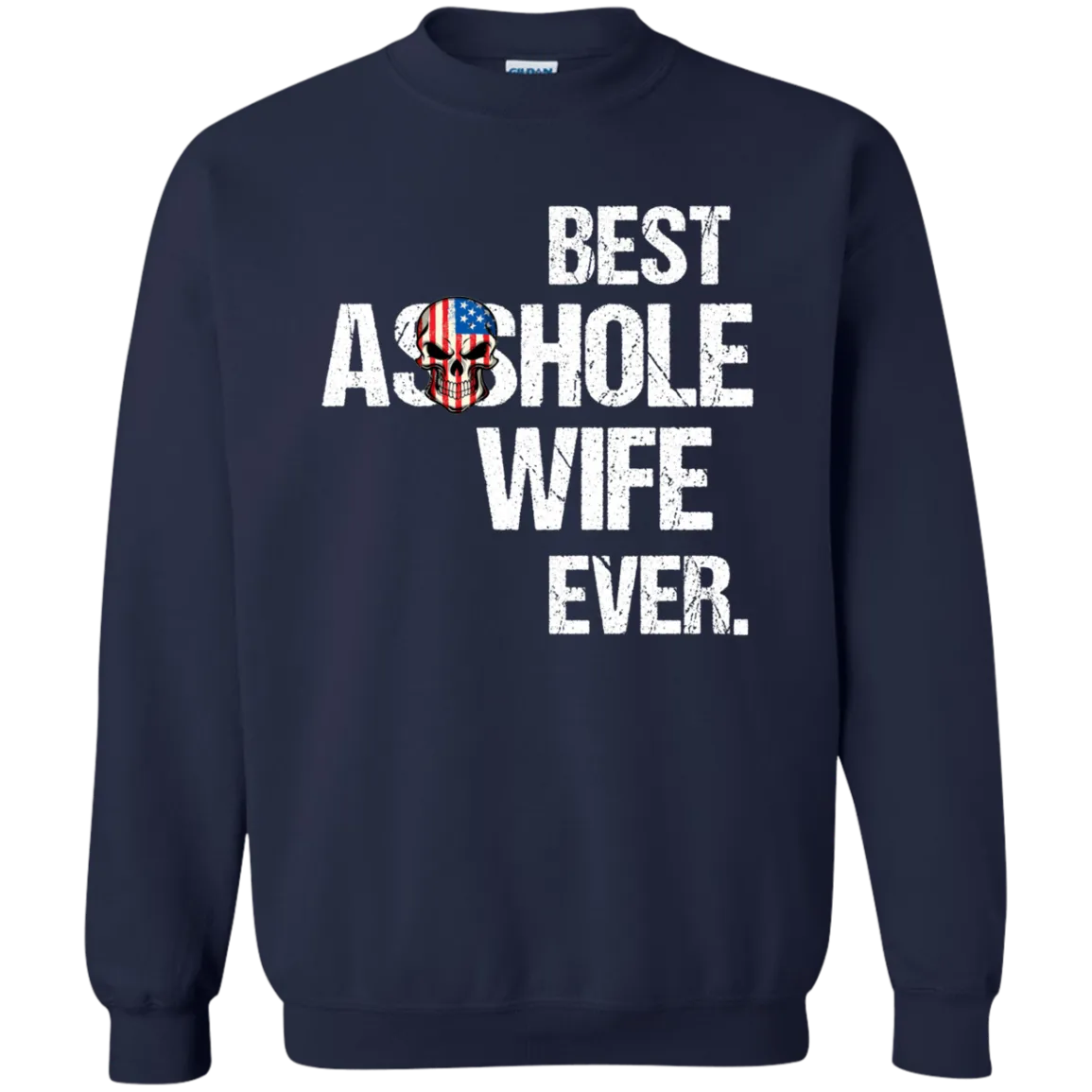 Best Asshole Wife Ever T-Shirtss
