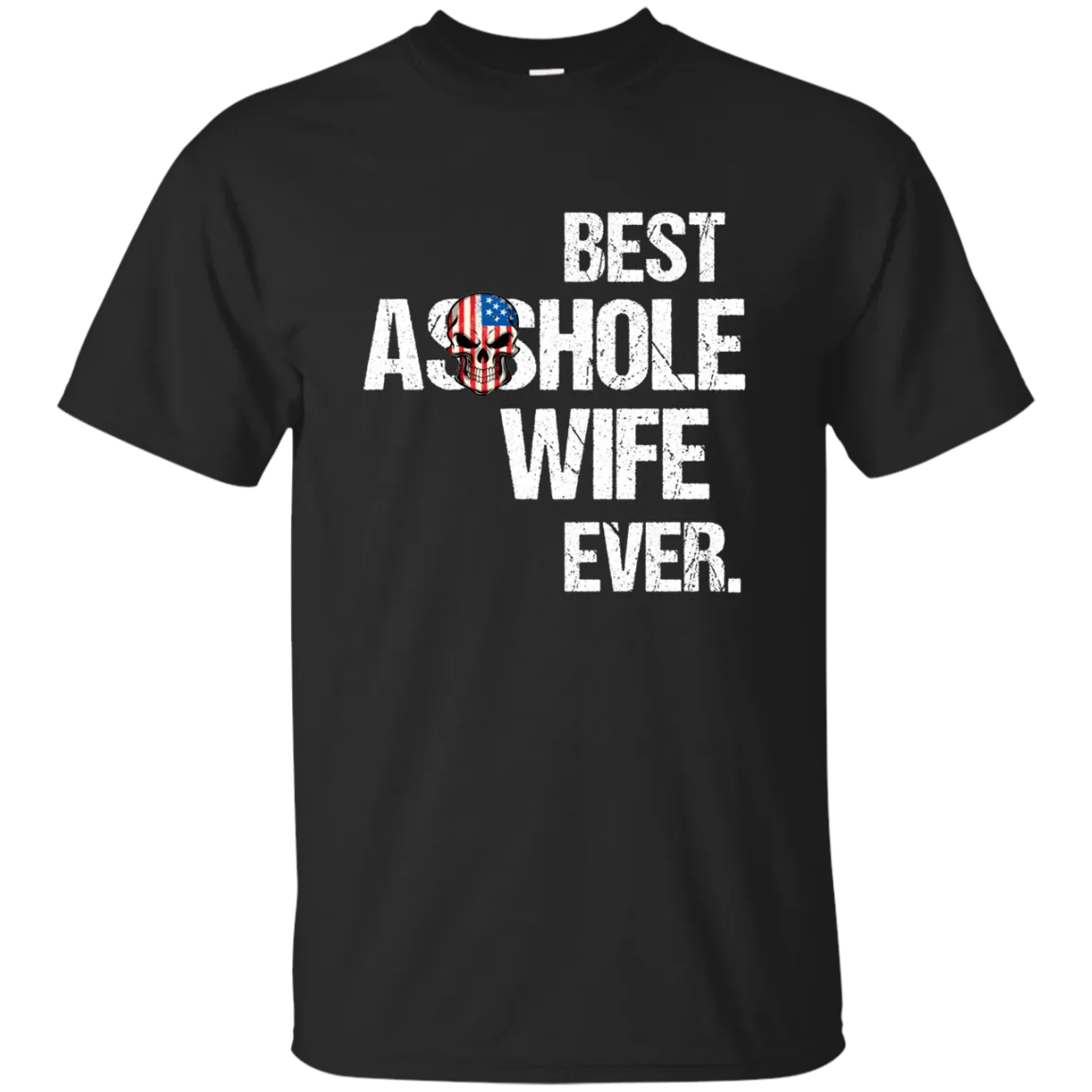 Best Asshole Wife Ever T-Shirtss