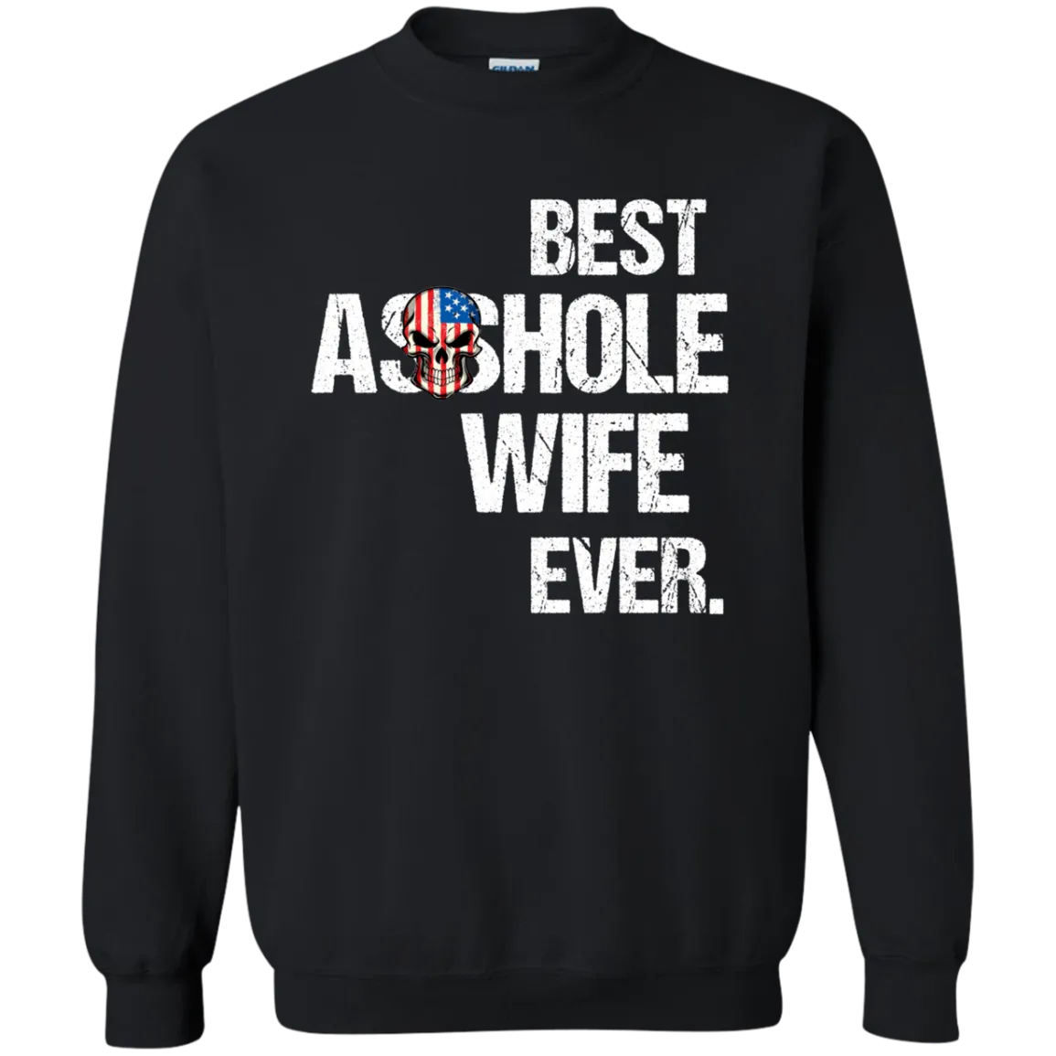 Best Asshole Wife Ever T-Shirtss
