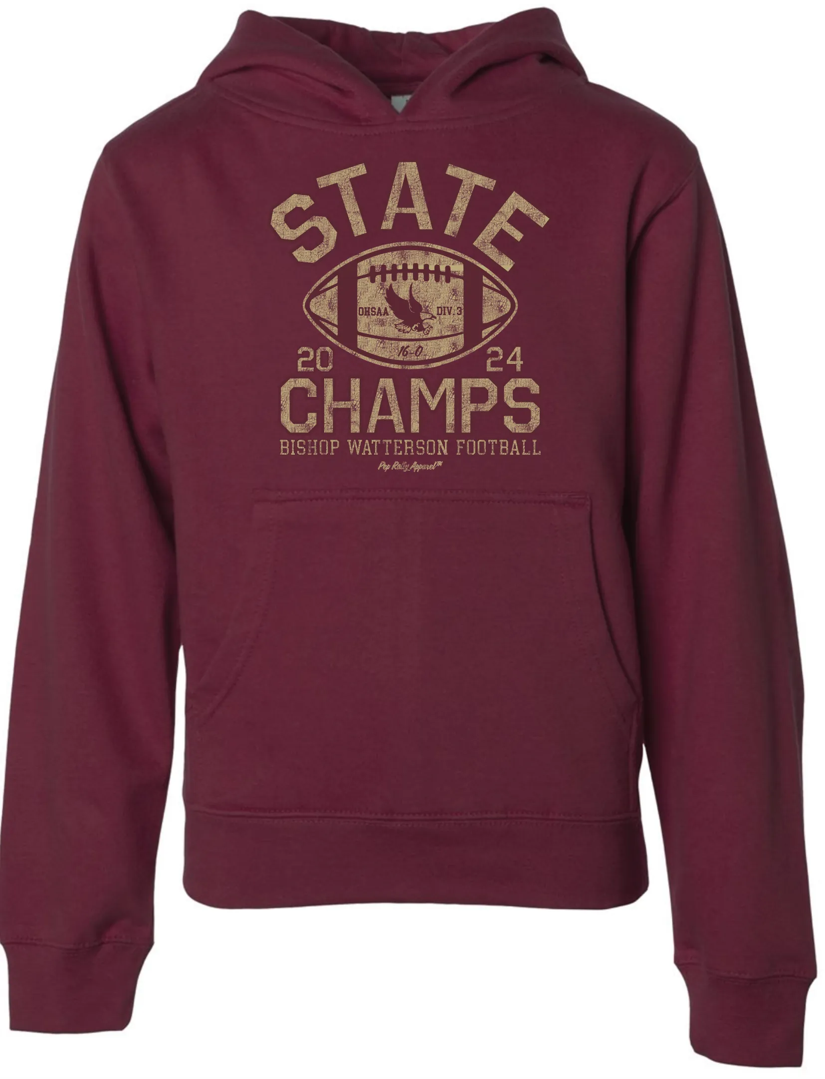 BISHOP WATTERSON FOOTBALL STATE CHAMPS MAROON HOODIE