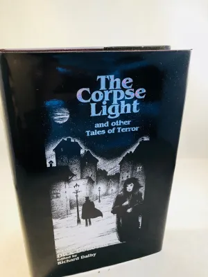 Dick Donovan - The Corpse Light and other Tales of Terror, Midnight House 1999, 15/450 (Includes both different Dust Jackets)