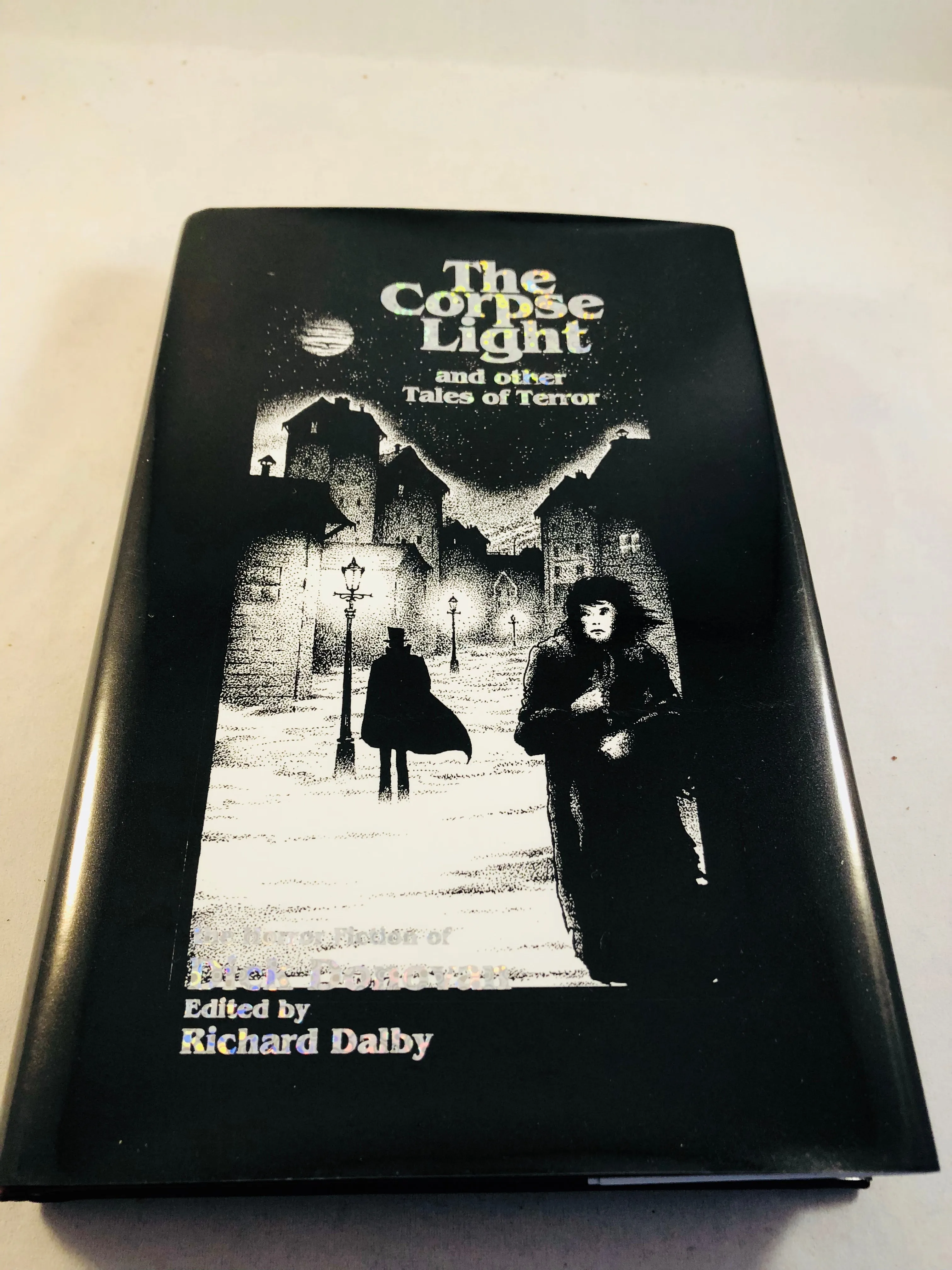 Dick Donovan - The Corpse Light and other Tales of Terror, Midnight House 1999, 15/450 (Includes both different Dust Jackets)