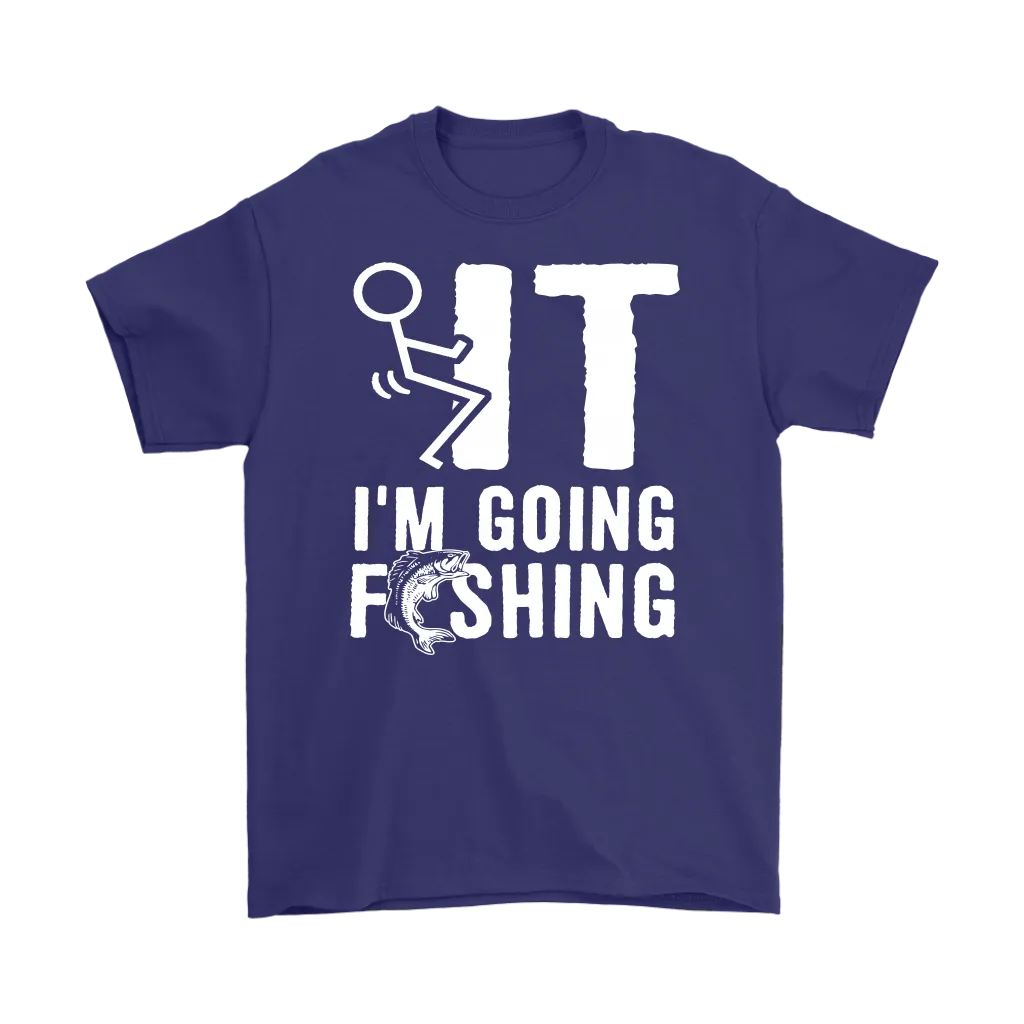 Funny "Screw It I'm Going Fishing" Shirts and Hoodies