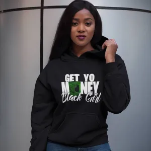 Get Yo Money Black Girl Hoodie