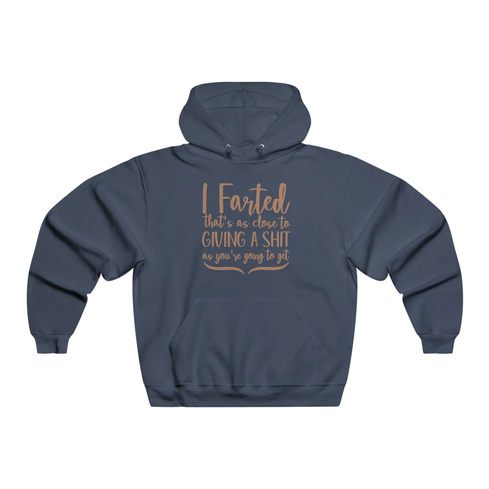 I farted Hoodie Sweatshirt