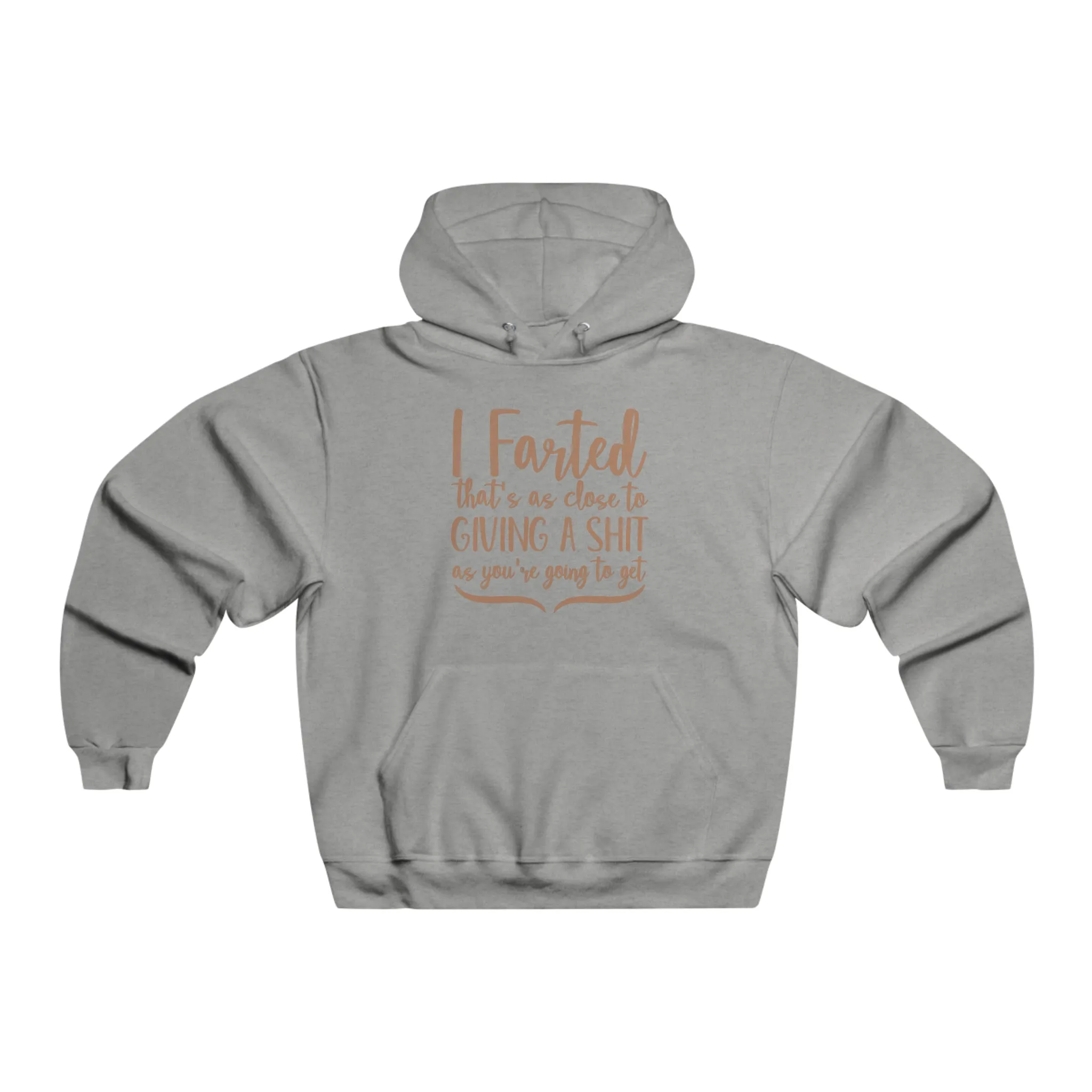 I farted Hoodie Sweatshirt