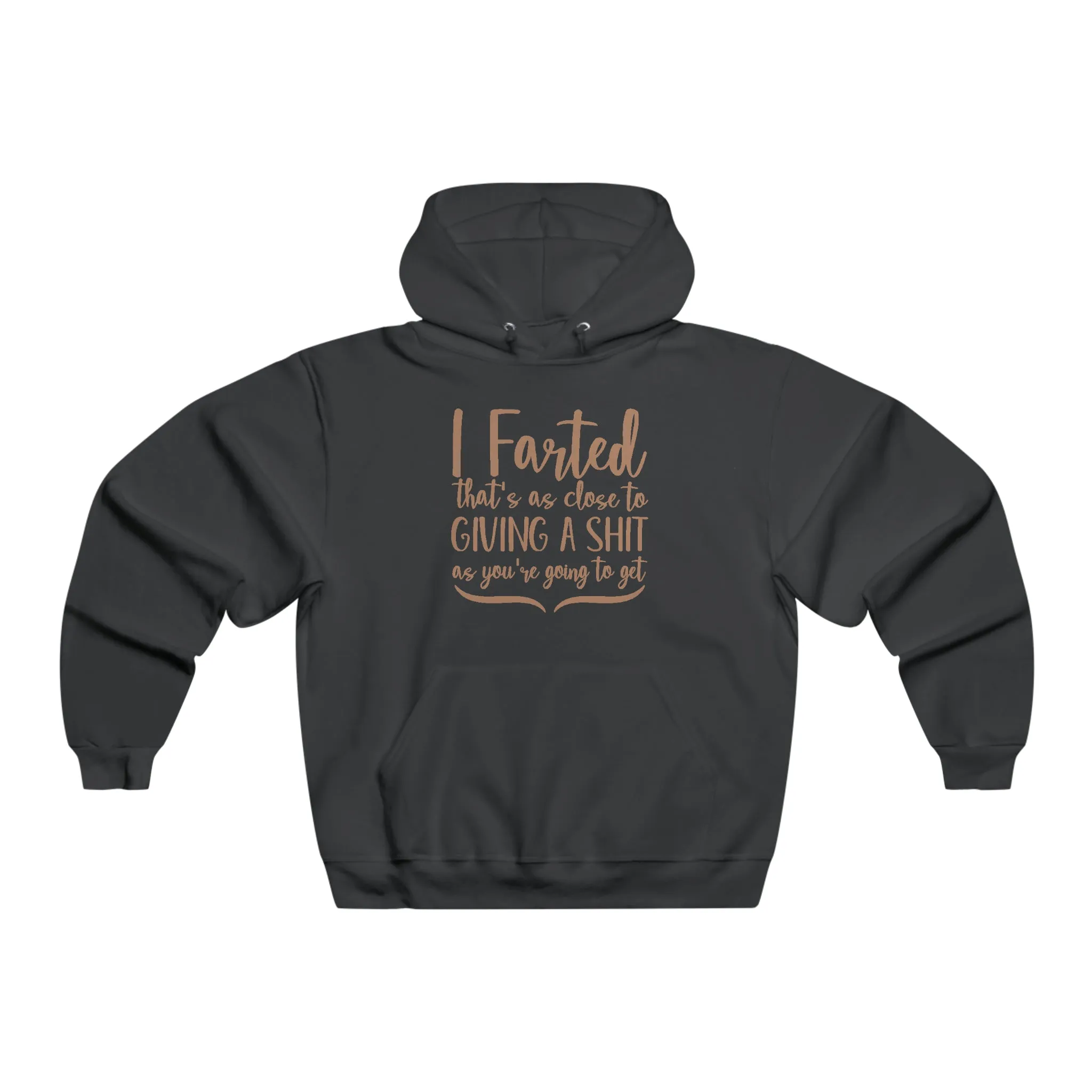I farted Hoodie Sweatshirt