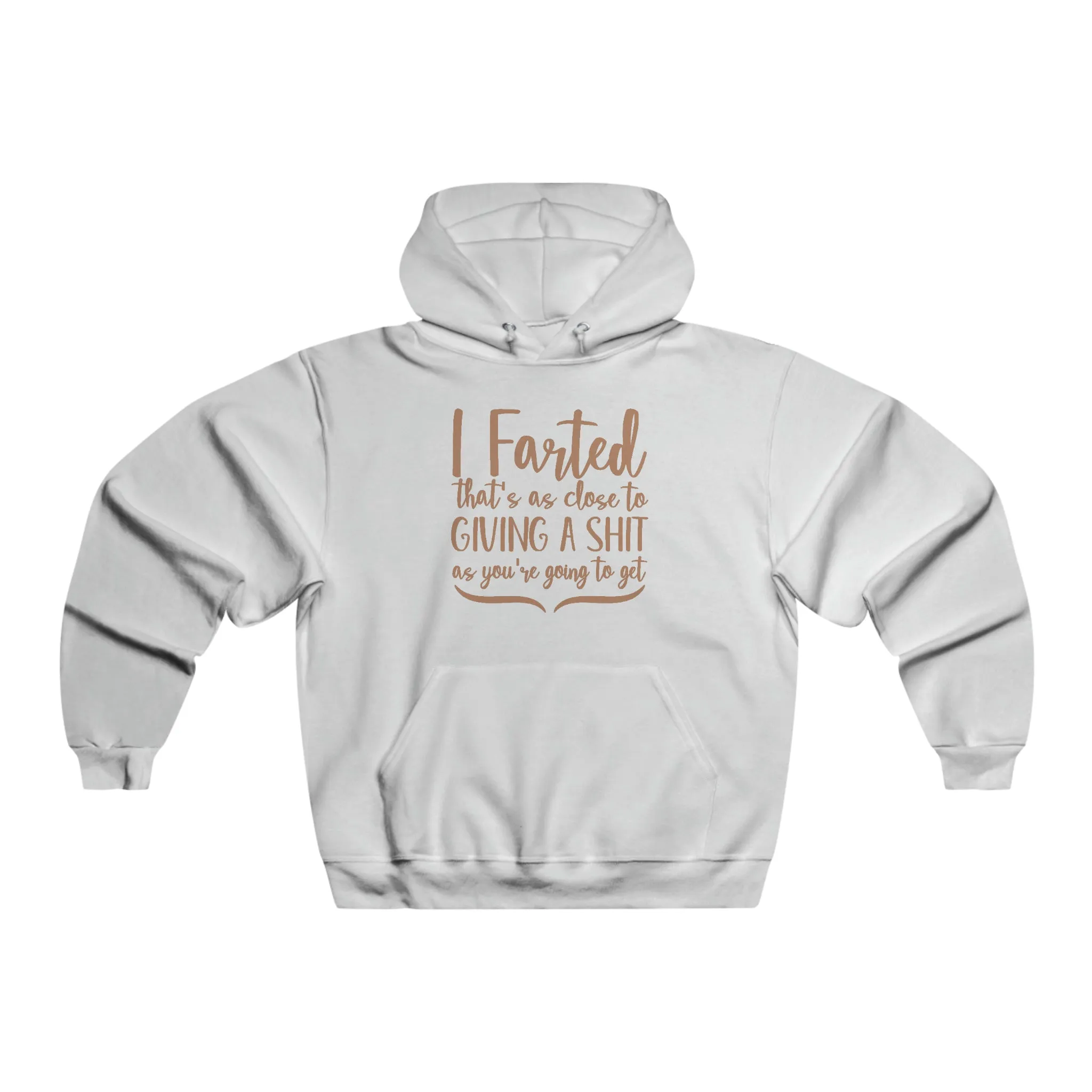 I farted Hoodie Sweatshirt