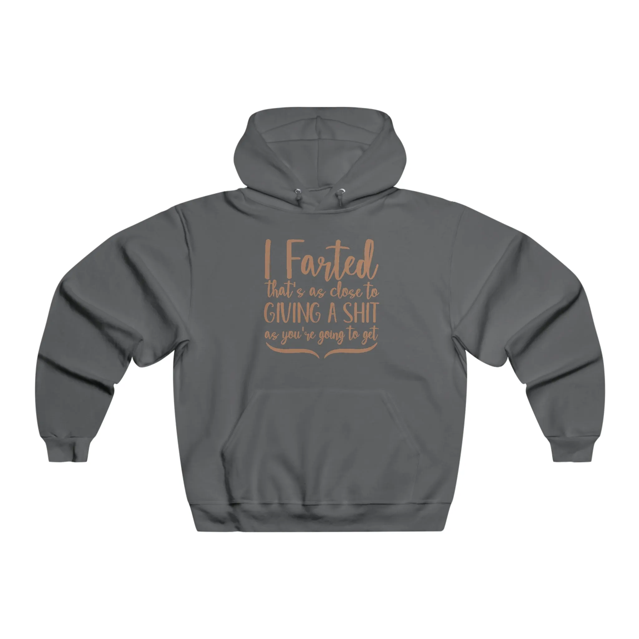 I farted Hoodie Sweatshirt
