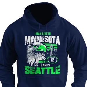 I may live in Minnesota but my team is Seattle