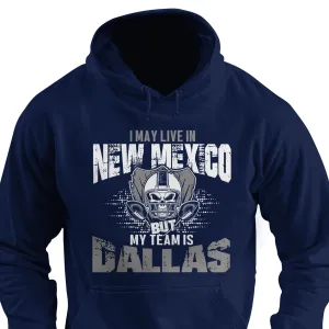 I may live in New Mexico but my team is Dallas