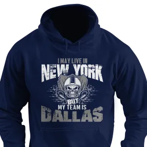 I may live in New York but my team is Dallas