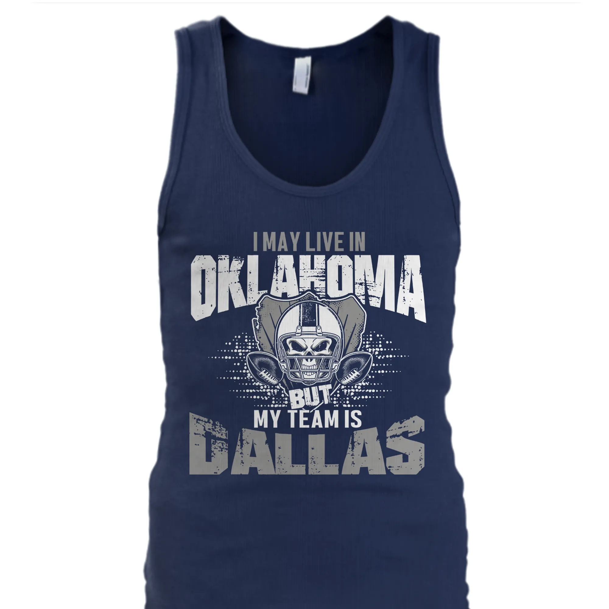 I may live in Oklahoma but my team is Dallas