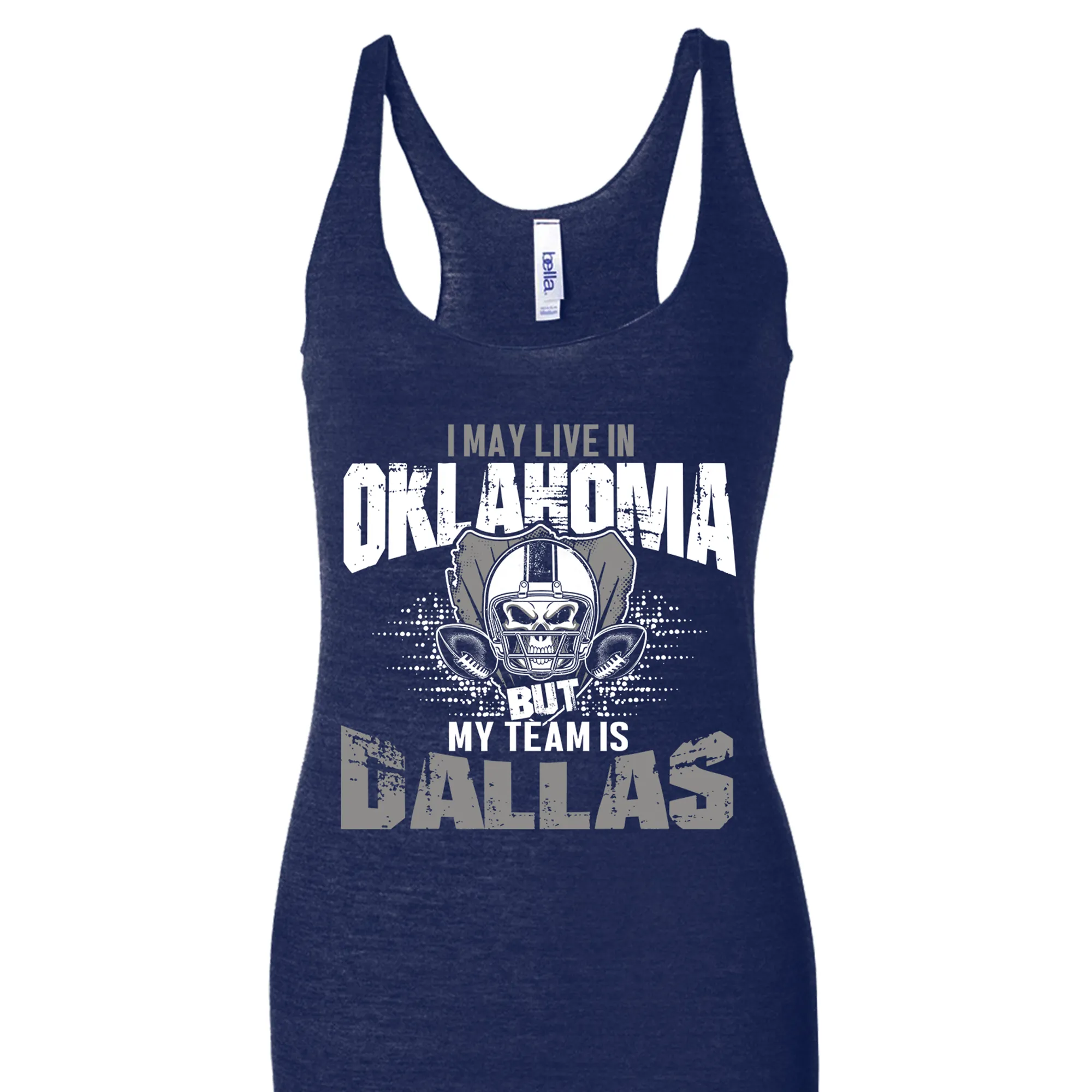 I may live in Oklahoma but my team is Dallas