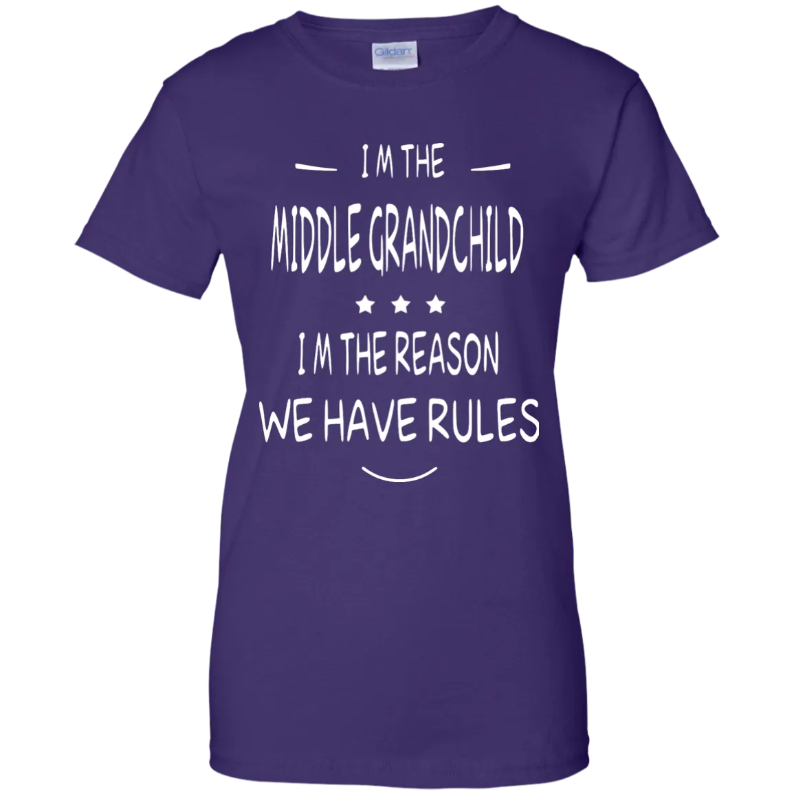 I'm the middle grandchild, I'm the reason we have rules shirt