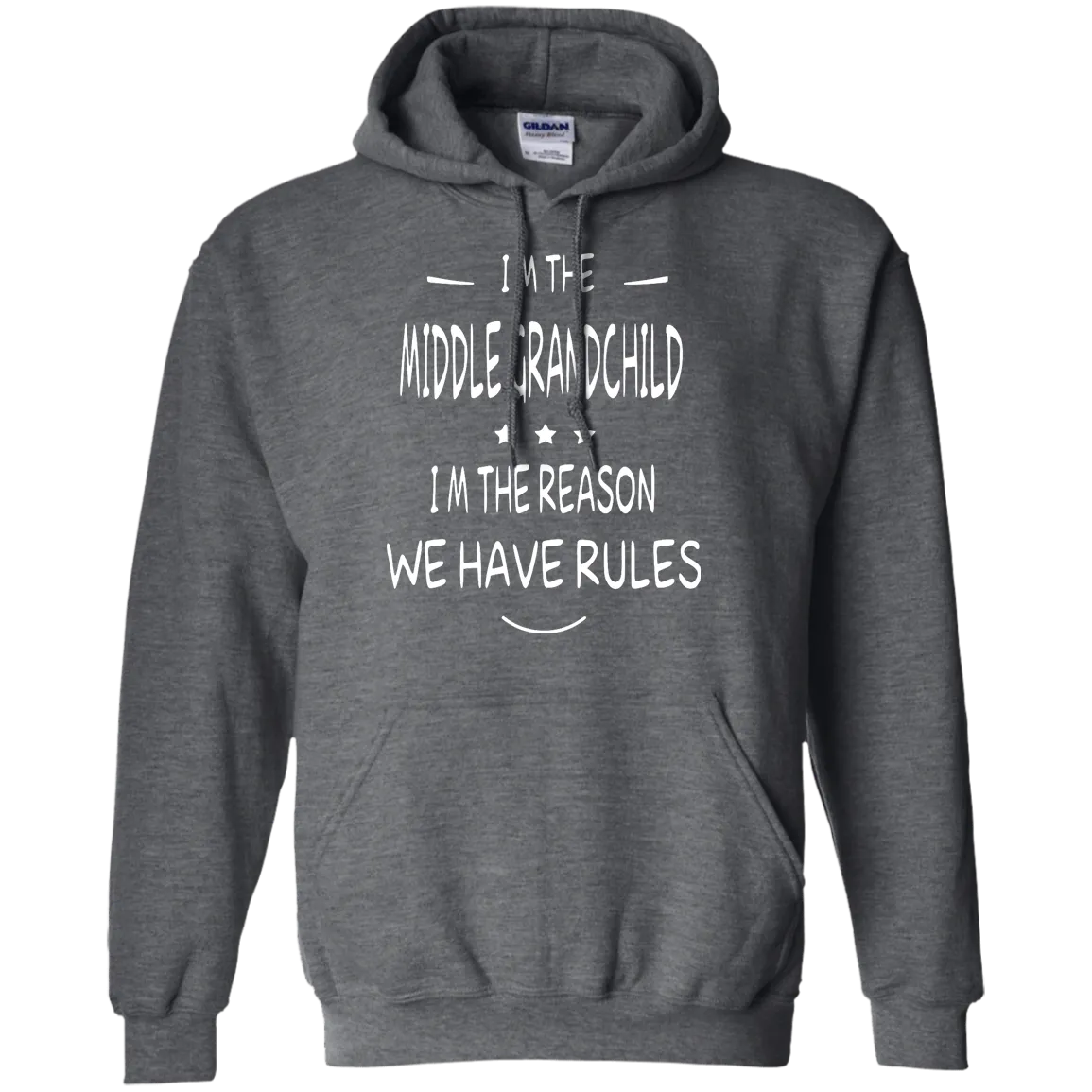 I'm the middle grandchild, I'm the reason we have rules shirt