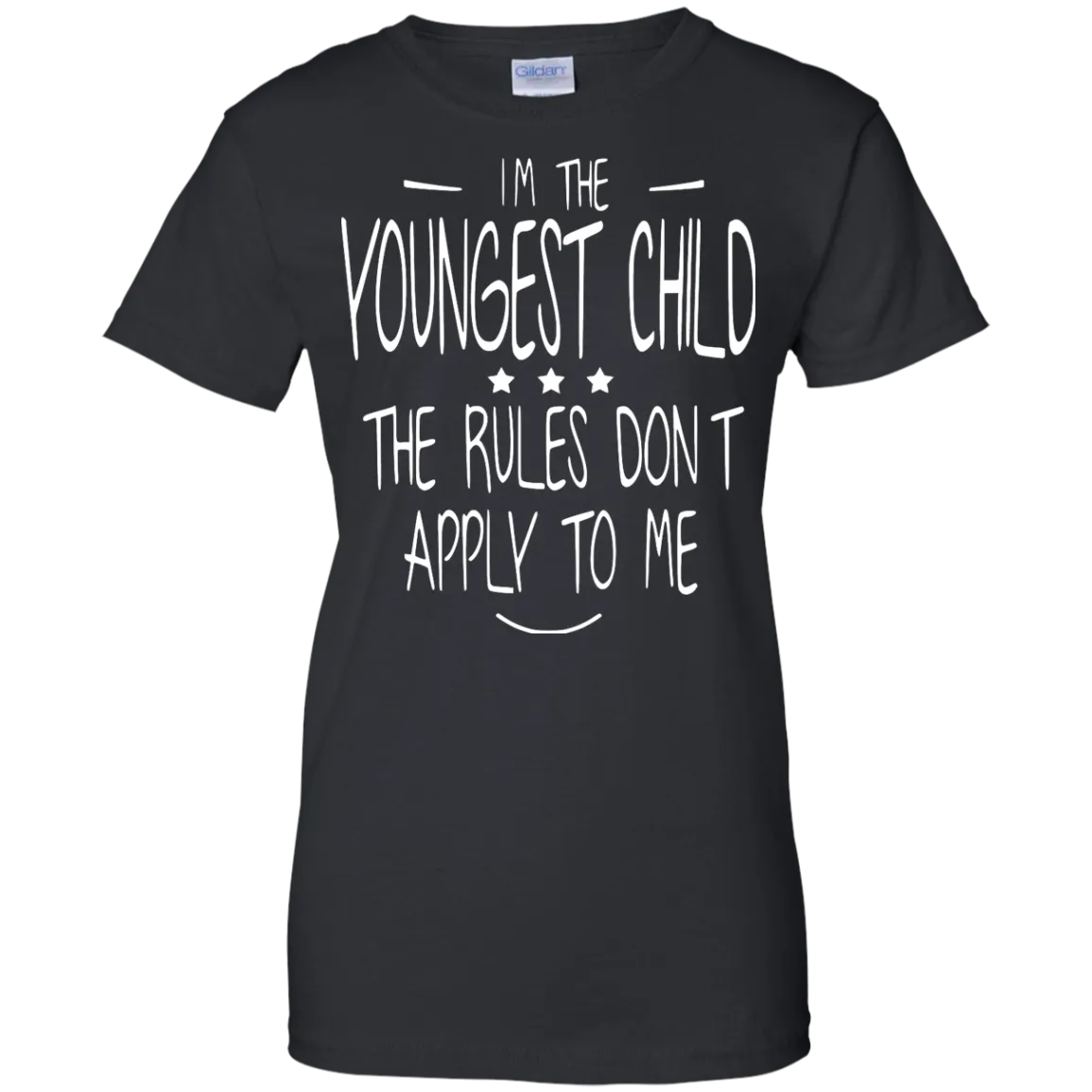 I'm the youngest child, the rules dont apply to me shirt