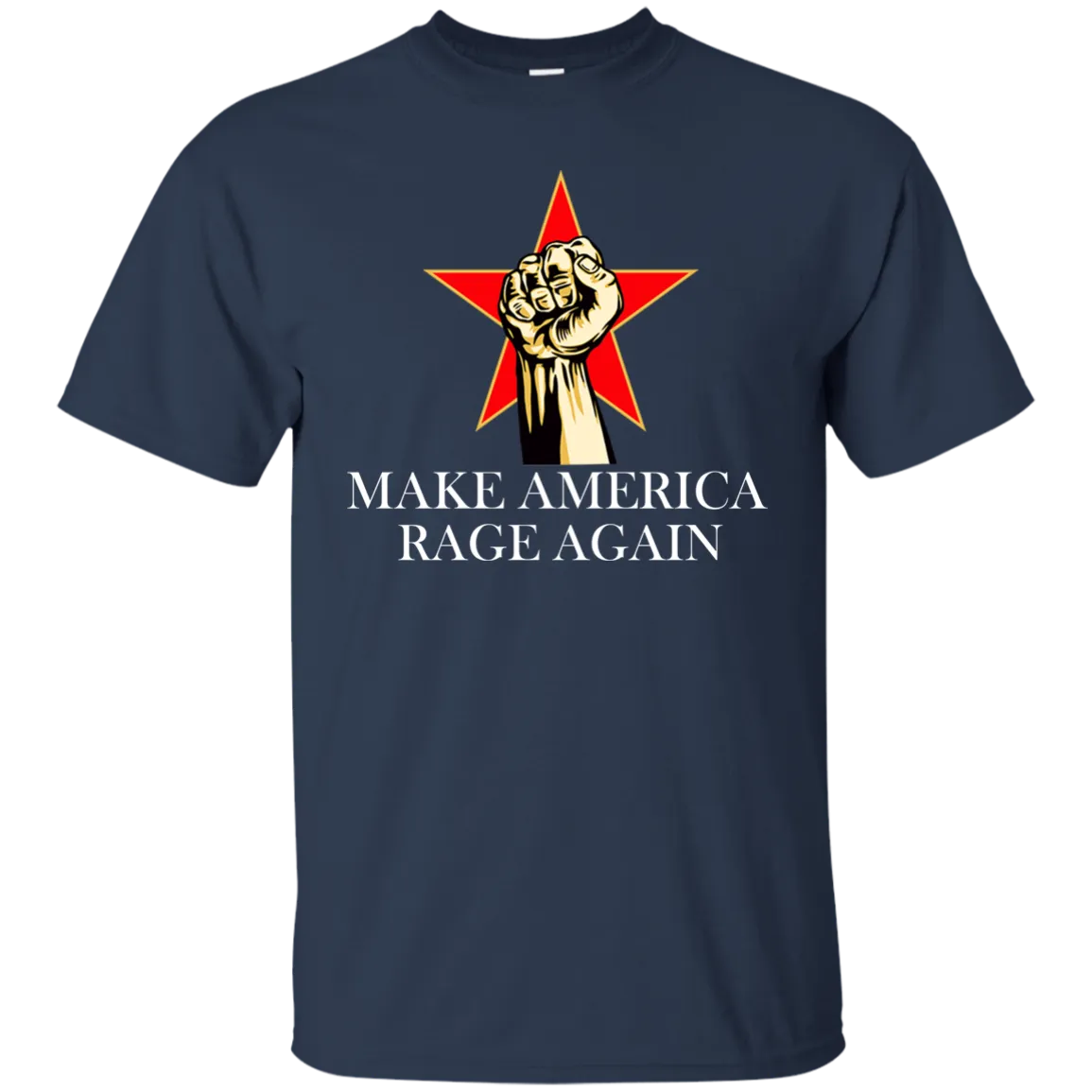 Make America Rage Again Shirt/Hoodies/Tanks