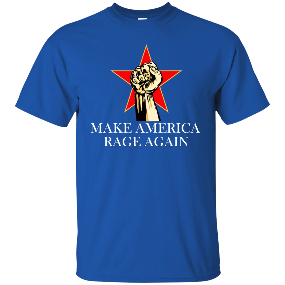Make America Rage Again Shirt/Hoodies/Tanks