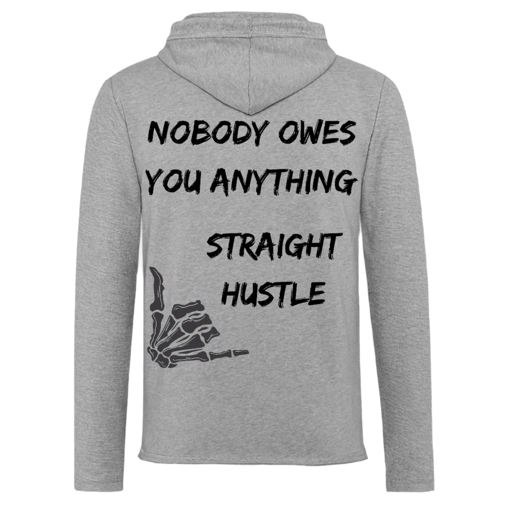 Nobody Owes You Anything - Lightweight Terry Hoodie
