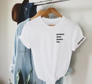 Protect Your Peace Sis