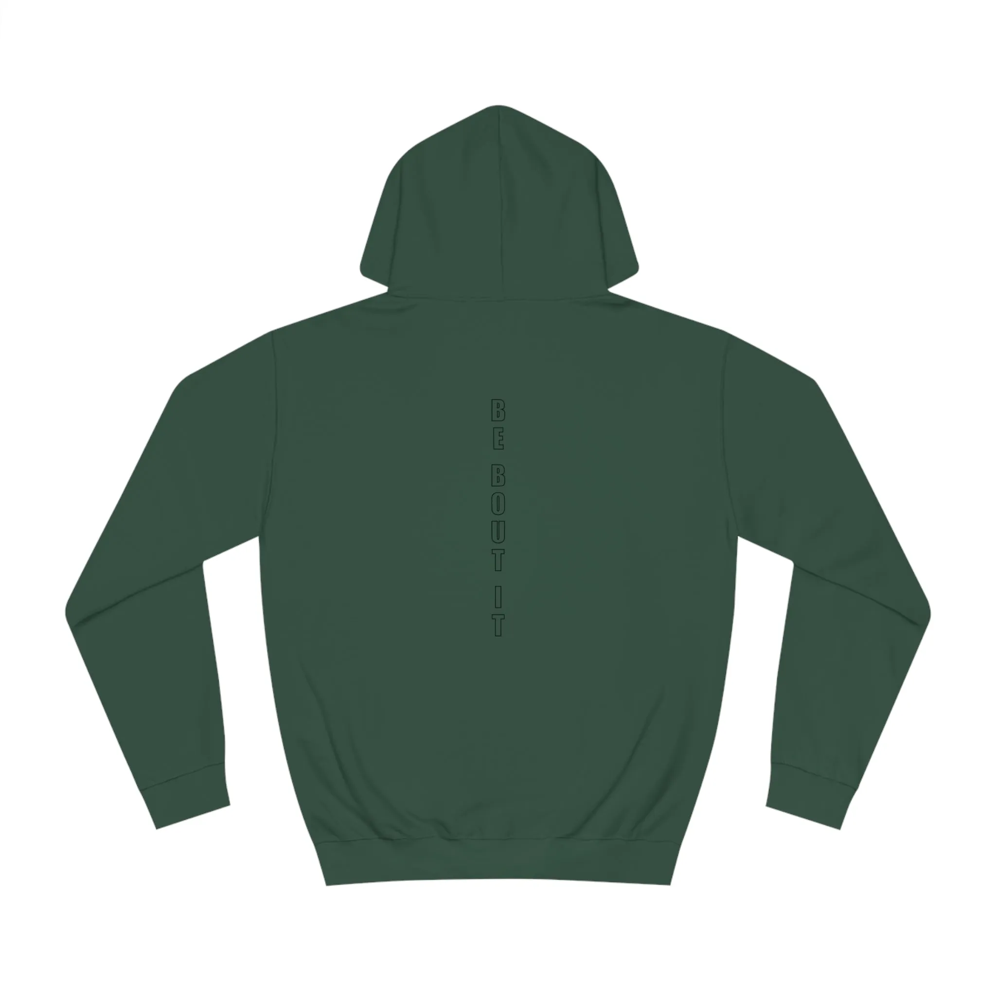 "Be Bout it" Hoodie