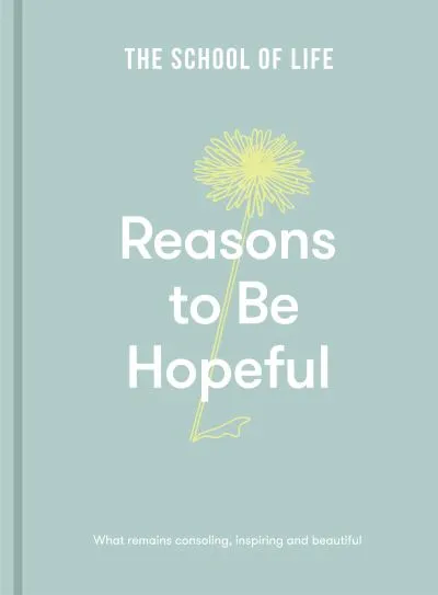 Reasons to Be Hopeful
