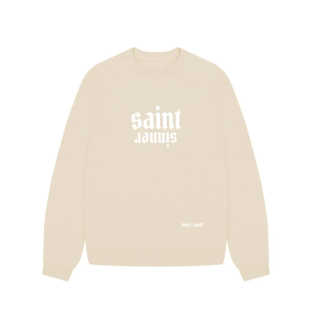 Saint Sinner Oversized Sweatshirt (White Lettering)