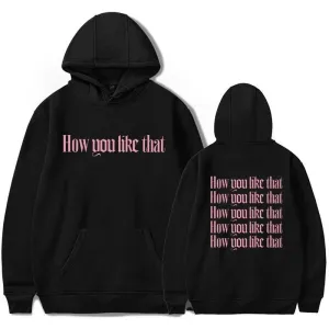 Sweatshirt Blackpink How you like that