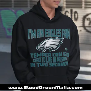 Temper Can Go Zero To Life In Prison  Hoodie | www.BleedGreenMafia.com