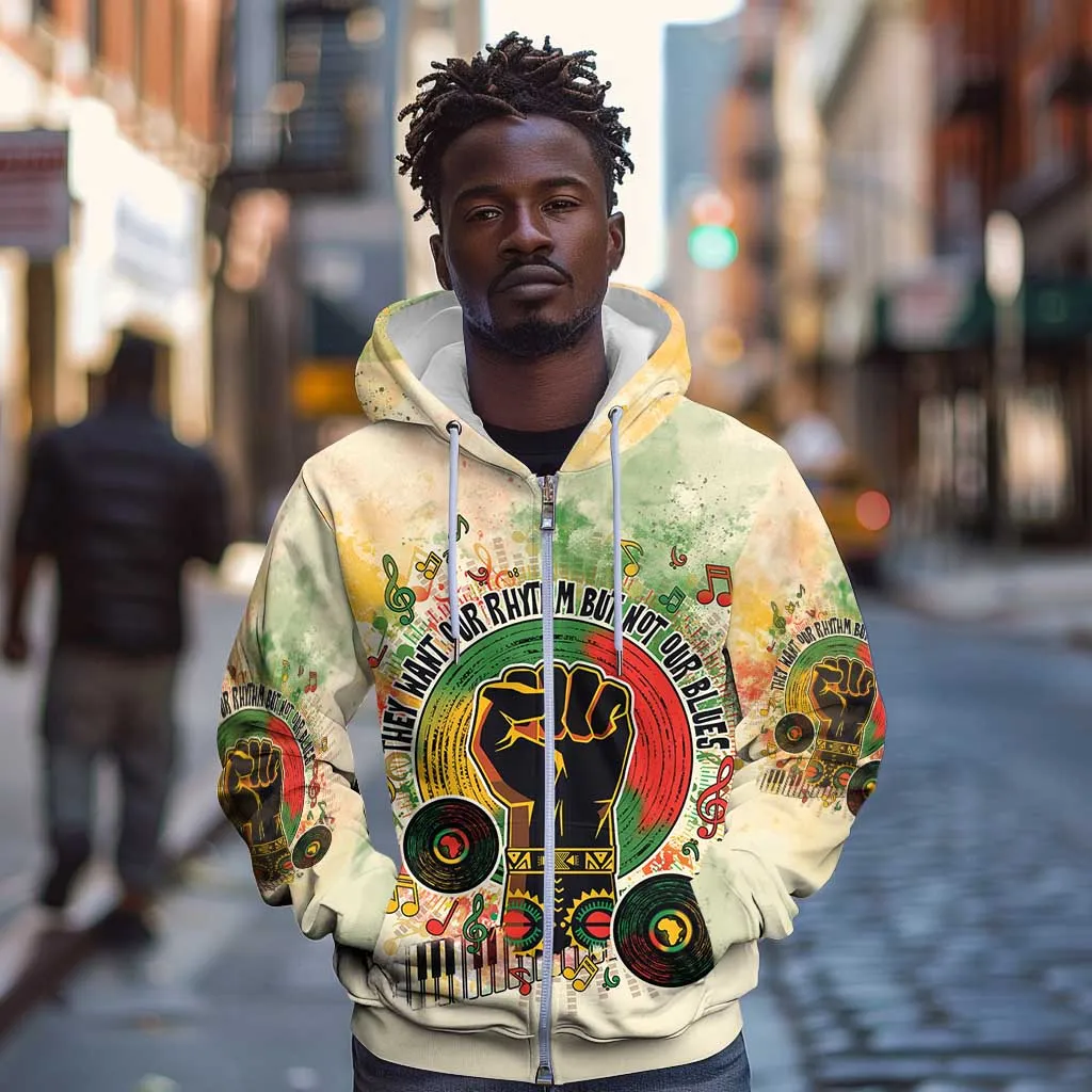 They Want Our Rhythm Not Our Blues Zip Hoodie Afro Pride Music DT03
